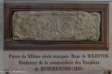 Richerenches. <br> Eglise Saint Denis. Pierre du XIIe siècle marqué Hugo De Bolboton, fondateur de la commanderie des Templiers de Richerenches (1136).